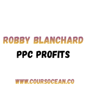 Robby Blanchard – PPC Profits